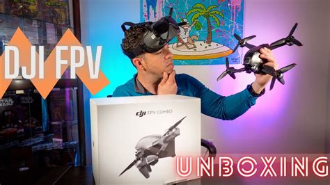 Dji Fpv Drone Unboxing Dji Fpv Combo Youtube