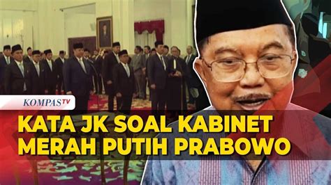 Kata Jusuf Kalla Soal Kabinet Merah Putih Presiden Prabowo Bulan