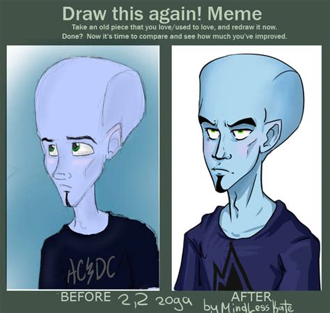 Meme Megamind Before And After by MindlessKate on DeviantArt