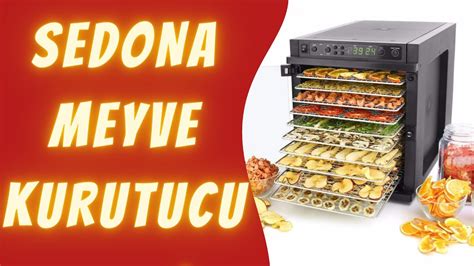 Sedona Express Meyve Kurutucu Le Taze Ve Sa Likli Gidalar Youtube