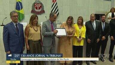 Bom Dia Região Sessão solene na Alesp celebra 130 anos do Jornal A