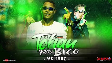 Mc Jhuz Tchau Pros Bico Udio Oficial Prod Dj Rhuivo Youtube