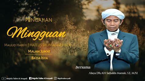 LIVE MAJELIS MINGGUAN DAN PEMBACAAN MAULID HABYSI 02 JUNI 2022