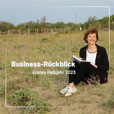 Business R Ckblick Erstes Halbjahr Viel Neues Entsteht Esther