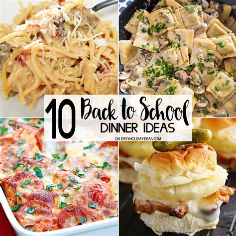 10 Back To School Dinner Ideas Easy Holiday Ideas