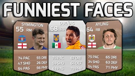 Fifa 15 The Funniest Faces In Fifa Fifa 15 Squad Of The Players