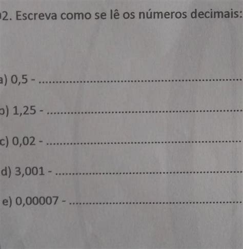 Escreva 171 300 Como Decimal - Escreva como se lê os números decimais. - brainly.com.br