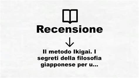 Il Metodo Ikigai I Segreti Della Filosofia Giapponese Per Una Vita