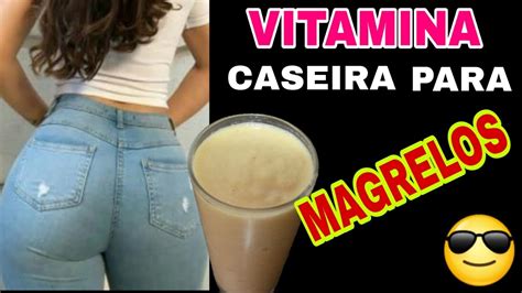 VITAMINA CASEIRA Q ENGORDA RÁPIDO YouTube