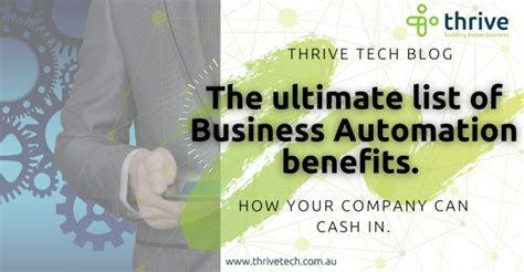 The Ultimate List Of Business Automation Benefits Thrive Technologies