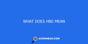 What Does Hbd Mean In Text