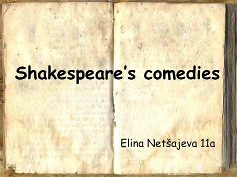 Shakespeare`s comedies