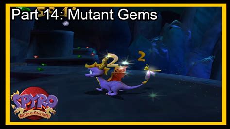 Mutant Gems Spyro Enter The Dragonfly Youtube