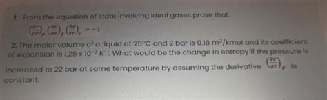 Solved From The Equation Of State Involving Ideal Gases Chegg