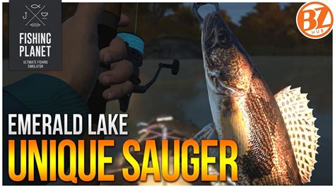 Unique Sauger Of Emerald Lake Fishing Planet Test Your Spot Series