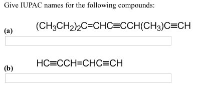 Solved Give Iupac Names For The Following Compounds Chegg