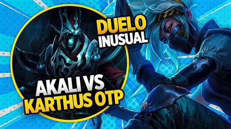 UN RIVAL INSOPORTABLE AKALI Vs OTP KARTHUS MID YouTube