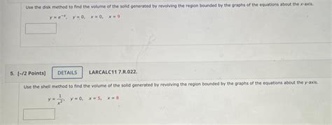 Solved Use The Disk Method To Find The Volume Of The Solid Chegg