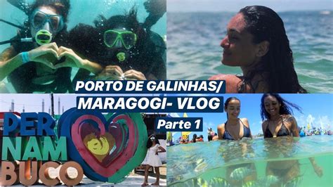 VLOG PORTO DE GALINHAS MARAGOGI PARTE 1 YouTube