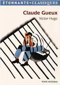 Amazon Fr Claude Gueux Victor Hugo Livres