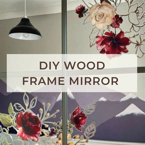 How To Make A DIY Wood Frame Mirror With Ikea Mirrors Tea And Forget