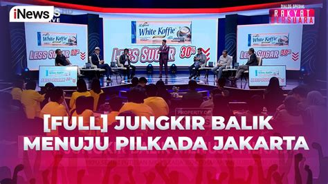 Full Jungkir Balik Menuju Pilkada Jakarta Rakyat Bersuara