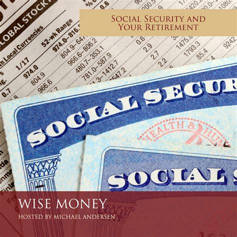 Social Security and Your Retirement