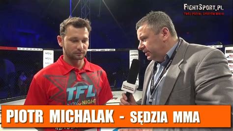 Piotr Michalak sędzia MMA podsumowuje galę TFL 13 YouTube