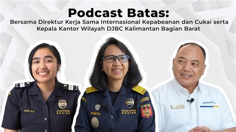 Podcast Batas Pengembangan Ekonomi Perbatasan Melalui Implementasi