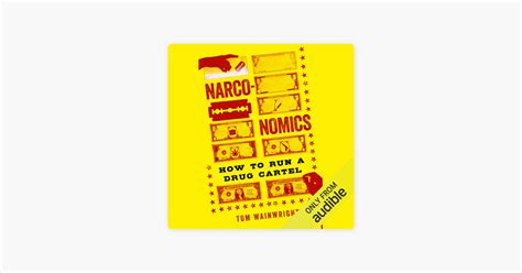 Narconomics How To Run A Drug Cartel Unabridged On Apple Books