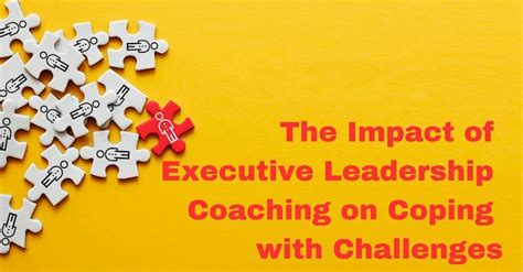 The Impact Of Executive Leadership Coaching On Coping With Challenges