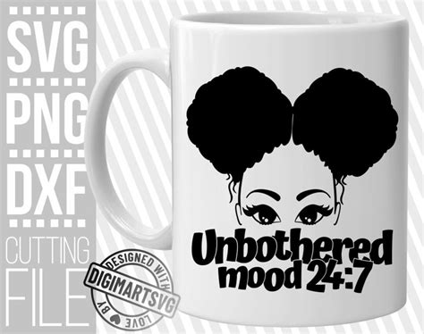 Black Girl In Afro Puffs Svg Afro Hair Svg Unbothered Svg Mood Svg Printfile For Cricut