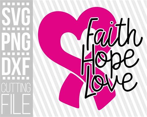 Faith Hope Love Heart Svg Breast Cancer Pink Ribbon Svg Etsy