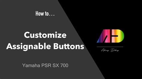 How To Customize And Use Assignable Buttons Yamaha Psr Sx Youtube