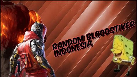 Random Bloodstrike Indonesia Bloodstrike Random Youtube