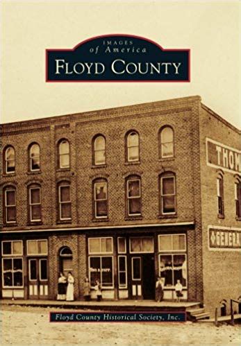 Images of America: Floyd County – Floyd County Historical Society