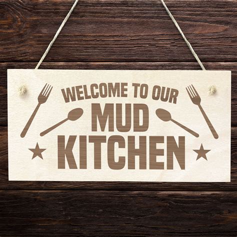 Mud Kitchen Accessories Welcome Mud Kitchen Sign Home Signs