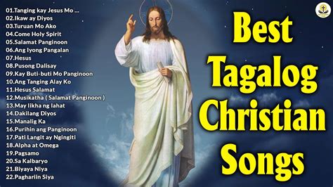 Best Tagalog Christian Songs Morning Praise Worship Song Collection