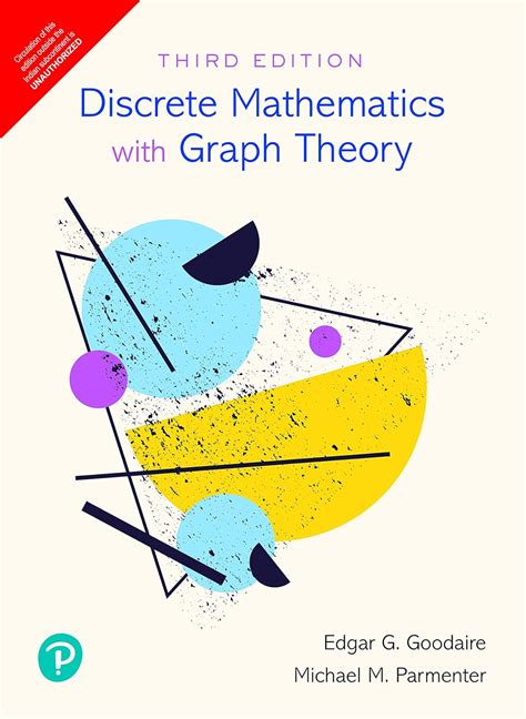 Discrete Mathematics With Graph Theory E Edgar Goodaire And Michael