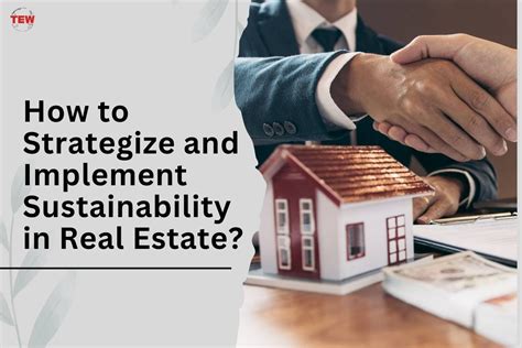 How To Strategize And Implement Sustainability In Real Estate The