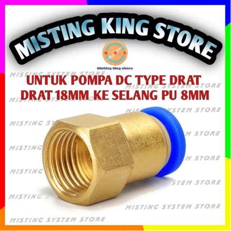 Konektor Pompa Dc Drat Mm X Mm Fitting Pneumatic Ke Selang Pu Mm