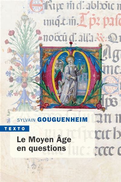 Le moyen âge en questions Poche Sylvain Gouguenheim Achat Livre