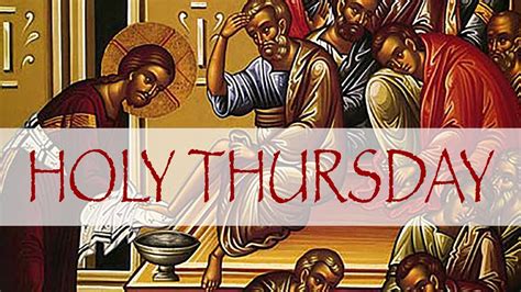 Holy Thursday Youtube