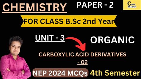 B Sc Th Semester Latest Mcqs Unit Carboxylic Acid Derivatives