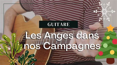 Les Anges dans nos campagnes CHANSON DE NOËL Cours de Guitare