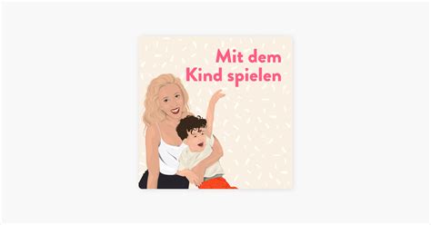 Hi Baby Der Mama Podcast Spielen Mit Dem Kind On Apple Podcasts