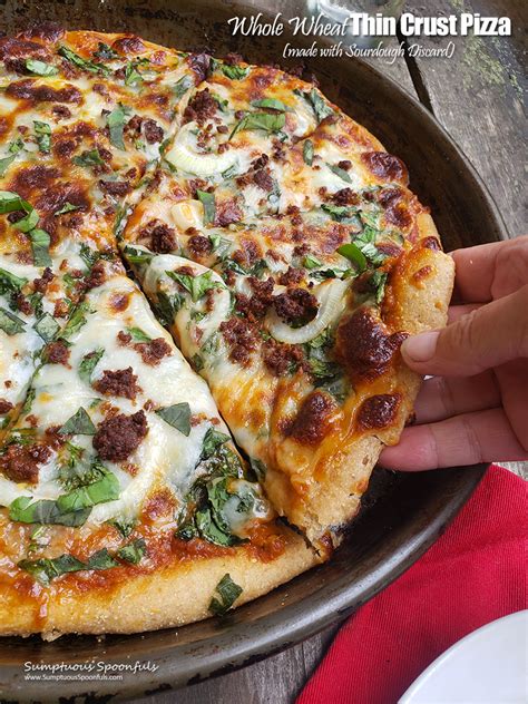 Easy Whole Wheat Thin Crust Pizza Made With Sourdough Discard