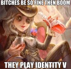 480 Identity V Memes Ideas Identity Identity Art Memes