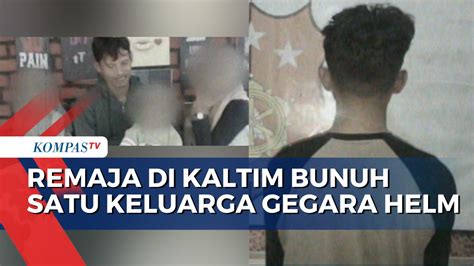 Video Kronologi Remaja Di Penajam Paser Bunuh Anggota Keluarga