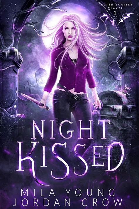 Night Kissed Chosen Vampire Slayer Book 1 Kindle Edition By Young